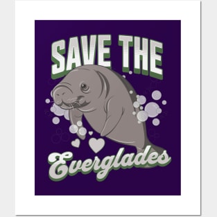 Save the Florida Everglades - Manatee Lover Posters and Art